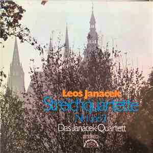 Leoš Janáček, Das Janáček-Quartett - Streichquartette