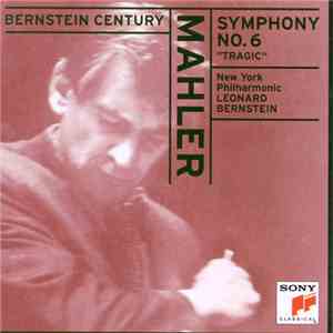 Mahler, New York Philharmonic, Leonard Bernstein - Symphony No. 6 
