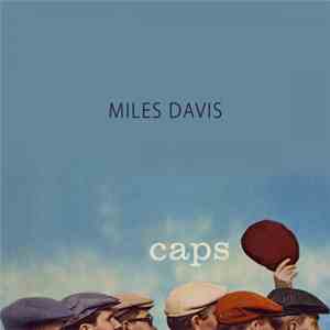Miles Davis - Caps