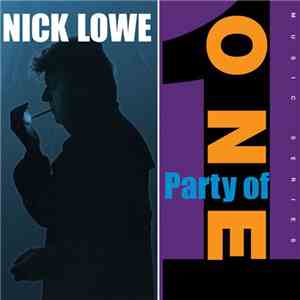 Nick Lowe - Party Of One