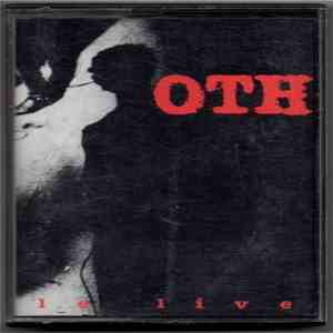 OTH - Le Live