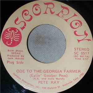 Pete Ray  - Ode To The Georgia Farmer (Eatin' Goober Peas)