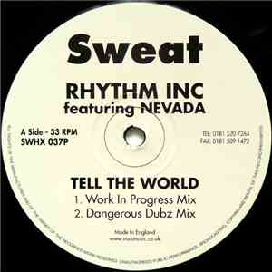 Rhythm Inc. Featuring Nevada  - Tell The World