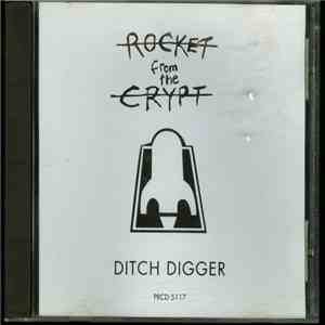 Rocket From The Crypt - Ditch Digger
