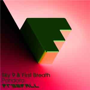 Sky 9 & First Breath - Pandora