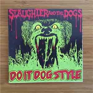 Slaughter And The Dogs - Do It Dog Style