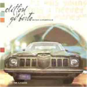 The Clifford Gilberto Rhythm Combination - I Was Young And I Needed The Mon ...
