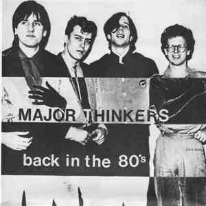 The Major Thinkers - Back In The 80's