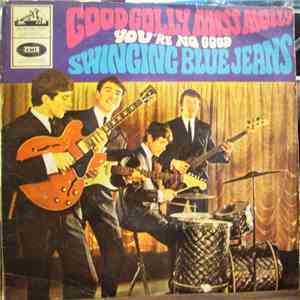 The Swinging Blue Jeans - You're No Good, Miss Molly