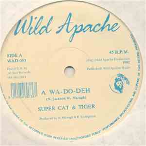 Tiger & Super Cat  / Private P. - A Wa Do Them / Sex Walk