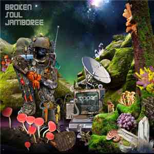Tipper - Broken Soul Jamboree