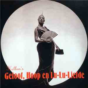 Various - Hellun's Geloof, Hoop en Lu-Lu-Liefde