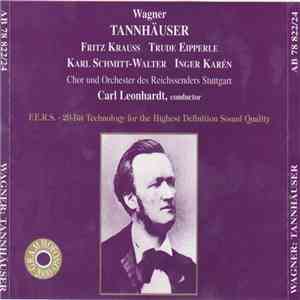 Wagner, Leonhardt - Tannhäuser | Gesamtaufnahme Stuttgart 1937 (Dresdner Fa ...