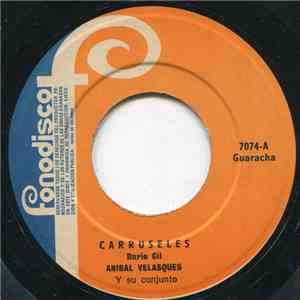 Aníbal Velásquez Y Su Conjunto - Carruseles / Con La Punta E'l Palo