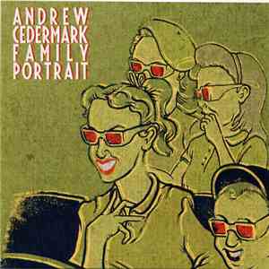 Andrew Cedermark / Family Portrait  - Andrew Cedermark Family Portrait