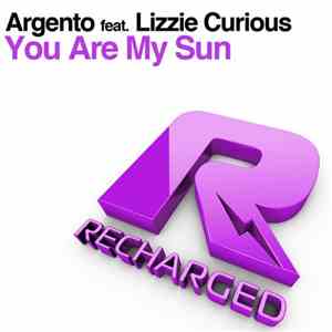Argento Feat. Lizzie Curious - You Are My Sun