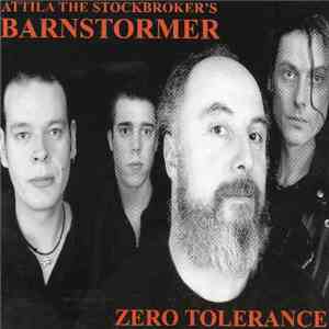 Attila The Stockbroker & Barnstormer - Zero Tolerance