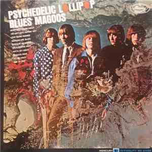 Blues Magoos - Psychedelic Lollipop