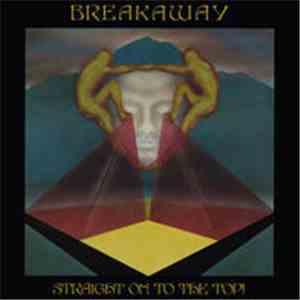Breakaway  - Straight On To The Top