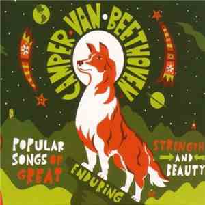 Camper Van Beethoven - Popular Songs Of Great Enduring Strength And Beauty