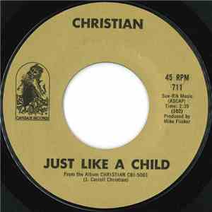 Christian  - Just Like A Child