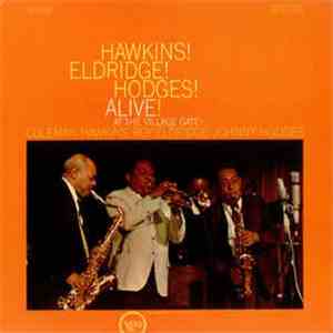 Coleman Hawkins, Roy Eldridge, Johnny Hodges - Hawkins! Eldridge! Hodges! A ...