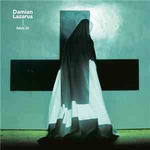 Damian Lazarus - Fabric 54