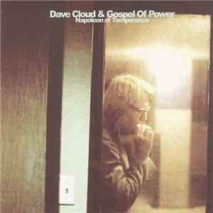Dave Cloud & Gospel Of Power - Napoleon Of Temperance