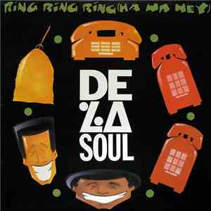 De La Soul - Ring Ring Ring (Ha Ha Hey)