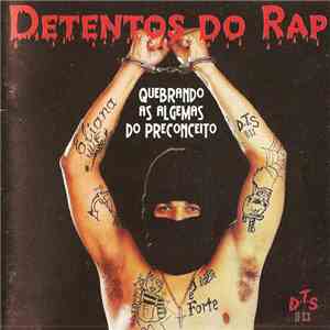 Detentos do Rap - Quebrando as Algemas do Preconceito
