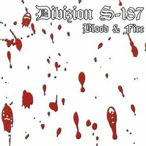 Divizion S-187 - Blood & Fire