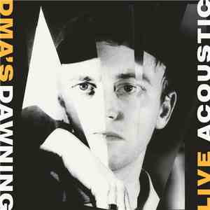 DMA's - Dawning (Acoustic)