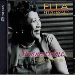 Ella Fitzgerald - Summertime 40 Greatest Hits
