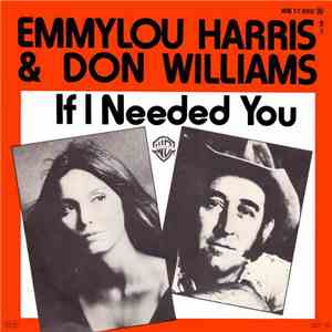 Emmylou Harris & Don Williams  - If I Needed You