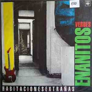 Enanitos Verdes - Habitaciones Extrañas
