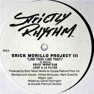 Erick Morillo Project III - Like This! Like That!