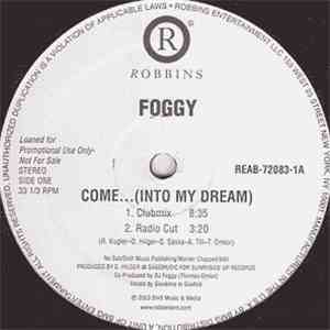 Foggy - Come... (Into My Dream)