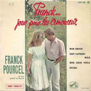 Franck Pourcel Et Son Grand Orchestre - Franck... Joue Pour Les Amoureux