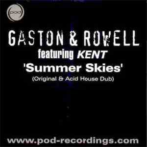 Gaston & Rowell Featuring Kent - Summer Skies