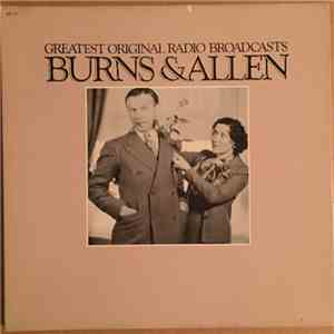 George Burns, Gracie Allen - Burns & Allen Greatest Original Radio Broadcasts