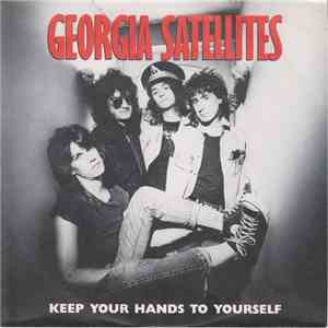 Georgia Satellites - Keep Your Hands To Yourself