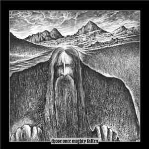 Ildjarn / Hate Forest - Those Once Mighty Fallen
