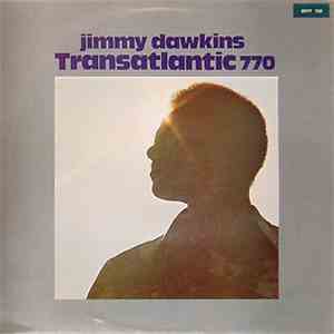 Jimmy Dawkins - Transatlantic 770
