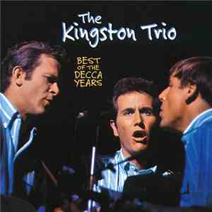 Kingston Trio - Best Of The Decca Years