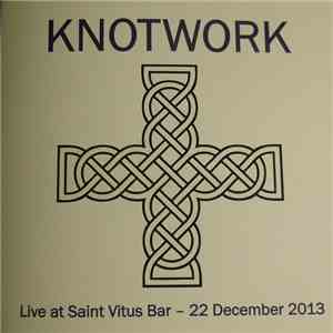Knotwork - Live At Saint Vitus Bar