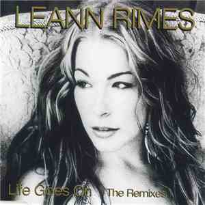 LeAnn Rimes - Life Goes On (The Remixes)