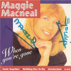 Maggie MacNeal - When You're Gone
