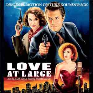 Mark Isham - Love At Large (Original Motion Picture Soundtrack)