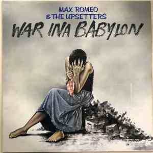 Max Romeo & The Upsetters - War Ina Babylon