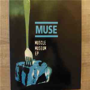 Muse - Muscle Museum EP